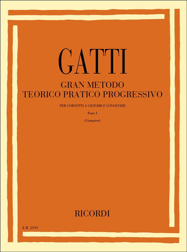 Gatti: Grand Method for Cornet and Trumpet Volume 1 published by Ricordi